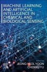 Jeong-Yeol (EDT)/ Yu Yoon, Jeong-Yeol Yoon, Yoon Jeong-Yeol, Chenxu Yu - Machine Learning and Artificial Intelligence in Chemical and