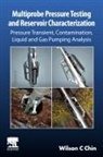 Wilson C Chin, Wilson (President and Founder C Chin, Wilson C Chin - Multiprobe Pressure Testing and Reservoir Characterization
