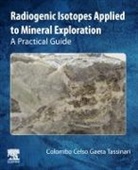 Colombo Celso Gaeta Tassinari, Colombo Celso Gaeta Tassinari, Colombo Celso (Coordinator Gaeta Tassinari - Radiogenic Isotopes Applied to Mineral Exploration