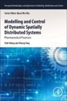 Yizhi Wang, Yizhi (Associate Professor Wang, Wei-Zhong Yang, Zhong Yang - Modeling and Control of Dynamic Spatially Distributed Systems
