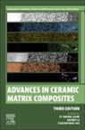 Chunfeng Hu, I M Low, Shibo Li, I M Low - Advances in Ceramic Matrix Composites
