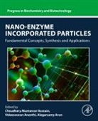 Ananthi (EDT)/ Alagarsamy Veleeswaran, Arun Alagarsamy, Veleeswaran Ananthi, Alagarsamy Arun, Chaudhery Mustansar Hussain, Chaudhery Mustansar Hussain... - Nano-enzyme Incorporated Particles