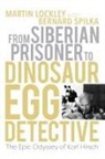 Martin Lockley, Martin (University of Colorado) Lockley - From Siberian Prisoner to Dinosaur Egg Detective