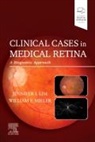 Jennifer I Lim, Lim Jennifer I., William F Mieler, Mieler William F. - Clinical Cases in Medical Retina