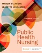 Jeanette Lancaster, Marcia Stanhope, Marcia (Education and Practice Consultant and Professor Emerita Stanhope, Stanhope Marcia - Public Health Nursing