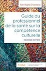Rani Hajela Srivastava, Rani Hajela Srivastava - Guide du professionnel de la santé sur la compétence culturelle