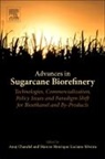 Anuj K. Chandel, Anuj K Chandel, Anuj K. Chandel, Marcos Henrique Luciano Silveira - Advances in Sugarcane Biorefinery