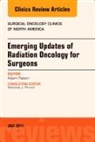 Adam Raben - Emerging Updates of Radiation Oncology for Surgeons, An Issue of Surgical Oncology Clinics of North America