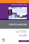 Mary Showstark - Disaster Medicine ,An Issue of Physician Assistant Clinics