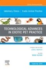 Minh Huynh - Technological Advances in Exotic Pet Practice, An Issue of Veterinary Clinics of North America: Exotic Animal Practice