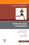 Peter Kriz - Sport-Related Concussion (SRC), An Issue of Clinics in Sports Medicine