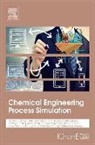 Nishanth G Chemmangattuvalappil, Nishanth G. Chemmangattuvalappil, Chemmangattuvalappil Nishanth G., Cheng-Liang Chen, I Lung Chien, Chien Hwa Chon... - Chemical Engineering Process Simulation