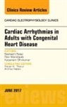 Seshadri Balaji, Balaji Seshadri, Ravi Mandapati, Mandapati Ravi, Kalyanam Shivkumar, Shivkumar Kalyanam - Cardiac Arrhythmias in Adults with Congenital Heart Disease, An Issue of Cardiac Electrophysiology Clinics: Volume 9-2