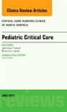 Brennan Lewis, Lewis Brennan, Jerithea Tidwell, Tidwell Jerithea - Pediatric Critical Care, An Issue of Critical Nursing Clinics