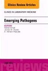 Nahed Ismail, Ismail Nahed, A William Pasculle, A. William Pasculle, Pasculle A. William, James W Snyder... - Emerging Pathogens, An Issue of Clinics in Laboratory Medicine