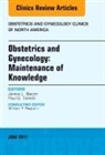 Janice L Bacon, Janice L. Bacon, Bacon Janice L., Paul G Tomich, Paul G. Tomich, Tomich Paul G. - Obstetrics and Gynecology: Maintenance of Knowledge, An Issue of Obstetrics and Gynecology Clinics