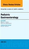 Samra S Blanchard, Samra S. Blanchard, Blanchard Samra S., Steven J Czinn, Steven J. Czinn, Czinn Steven J. - Pediatric Gastroenterology, An Issue of Pediatric Clinics of North America
