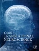 P Michael Conn, P. Michael Conn, P. Michael Conn - Conn's Translational Neuroscience
