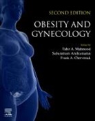 Sabaratnam Arulkumaran, Arulkumaran Sabaratnam, Frank A Chervenak, Chervenak Frank A., Tahir A Mahmood, Tahir A. Mahmood - Obesity and Gynecology