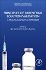 Harold S Baseman, Harold S. Baseman, Igor Gorsky - Principles of Parenteral Solution Validation