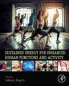 Debasis Bagchi, Bagchi Debasis - Sustained Energy for Enhanced Human Functions and Activity