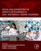 Zaheer-Ud-Din Babar, Mohamed Izham Mohamed Ibrahim, Albert Wertheimer, Wertheimer Albert I. - Social and Administrative Aspects of Pharmacy in Low- And Middle-Income Countries