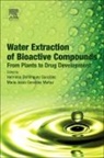 Herminia Dominguez, Dominguez Herminia, Maria Jesus Gonzalez Munoz - Water Extraction of Bioactive Compounds