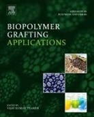 Vijay Kumar Thakur, Vijay Kumar Thakur - Biopolymer Grafting: Applications