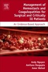 Amitava Dasgupta, Andy Nguyen, Andy D Nguyen, Andy D. Nguyen, Amer Wahed, Wahed Amer - Management of Hemostasis and Coagulopathies for Surgical and Critically Ill Patients