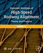 Sirong Yi - Dynamic Analysis of High-Speed Railway Alignment