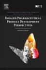 Anthony J Hickey, Anthony J. Hickey, Hickey Anthony J. - Inhaled Pharmaceutical Product Development Perspectives