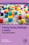 Taira Lanagan Bermudez, Jonathan Tarbox, Tarbox Jonathan - Treating Feeding Challenges in Autism