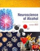 Victor R Preedy, Victor R Preedy - Neuroscience of Alcohol