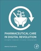Ardalan Mirzaei, Claudia Rijcken - Pharmaceutical Care in Digital Revolution