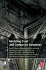 Sebastiao Arthur Lopes de Andrade, Luciano Rodrigues Ornelas de Lima, Luciano Rodrigues Ornelas de Lima, Luis Alberto Proenca Simoes da Silva, Marley Maria Bernardes Rebuzzi Vellasco, Sebastiao Arthur Lopes de Andrade... - Modeling Steel and Composite Structures