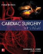 David H Adams, Adams David, Adams David H., Lawrence Cohn, Lawrence H Cohn, Cohn Lawrence - Cardiac Surgery in the Adult Fifth Edition