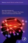 Peter G Enticott, Peter G. Enticott, Enticott Peter G., Lindsay M. Oberman, Lindsay M Oberman, Lindsay M. Oberman - Neurotechnology and Brain Stimulation in Pediatric Psychiatric and Neurodevelopmental Disorders
