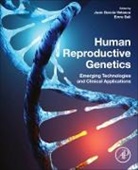 Juan A Garcia-Velasco, Garcia-Velasco Juan A., Emre Seli, Seli Emre - Human Reproductive Genetics