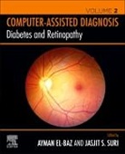 Ayman S. El-Baz, Ayman S El-Baz, Jasjit Suri, Suri Jasjit, Suri Jasjit S. - Diabetes and Retinopathy
