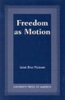 Leslie Feldman, Leslie Dale Feldman, Feldman Leslie Dale - Freedom as Motion