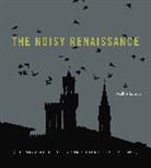 Niall Atkinson - The Noisy Renaissance