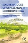 Qi Li, Li Qi, Wenju Liang, Mohammad Mahamood, Xiaoke Zhang, Zhang Xiaoke - Soil Nematodes of Grasslands in Northern China