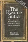 M. L. Elrick, Jim Schaefer - The Kwame Sutra: Musings on Lust, Life and Leadership, from Detroit Mayor Kwame Kilpatrick