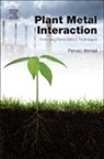 Parvaiz Ahmad, Ahmad Parvaiz - Plant Metal Interaction
