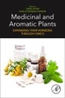 Tariq Aftab, Aftab Tariq, Khalid Rehman Hakeem, Hakeem Khalid Rehman - Medicinal and Aromatic Plants