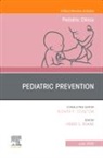 Henry S RoAne, Henry S. Roane, Roane Henry S. - Pediatric Prevention, An Issue of Pediatric Clinics of North America