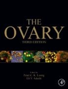 Eli Y Adashi, Adashi Eli Y., Peter C K Leung, Peter C.K. Leung - The Ovary