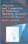 Bruce J Bourque, Bruce J. Bourque - Diversity and Complexity in Prehistoric Maritime Societies