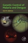 Zach Adelman, Zach N Adelman, Zach N. Adelman, Zach N. Adelman - Genetic Control of Malaria and Dengue
