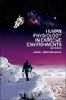Hanns-Christian Gunga, Gunga Hanns-Christian - Human Physiology in Extreme Environments